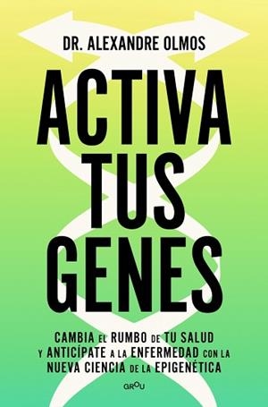 ACTIVA TUS GENES | 9791387724016 | OLMOS, ALEXANDRE | Llibreria Geli - Llibreria Online de Girona - Comprar llibres en català i castellà
