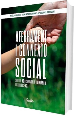 AFERRAMENT I CONNEXIÓ SOCIAL | 9788426739391 | GONZALO MARRODÁN, JOSÉ LUIS/MARTÍNEZ, CONCEPCIÓN | Llibreria Geli - Llibreria Online de Girona - Comprar llibres en català i castellà