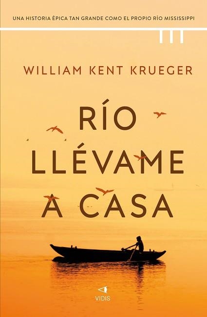 RÍO LLÉVAME A CASA | 9788419767387 | KENT KRUEGER, WILLIAM | Libreria Geli - Librería Online de Girona - Comprar libros en catalán y castellano