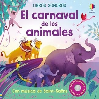 EL CARNAVAL DE LOS ANIMALES | 9781836067306 | WATT, FIONA | Llibreria Geli - Llibreria Online de Girona - Comprar llibres en català i castellà