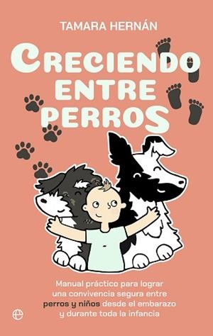 CRECIENDO ENTRE PERROS | 9788410941458 | HERNÁN, TAMARA | Libreria Geli - Librería Online de Girona - Comprar libros en catalán y castellano
