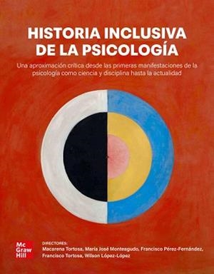HISTORIA INCLUSIVA DE LA PSICOLOGÍA | 9788448647001 | TORTOSA,FRANCISCO | Llibreria Geli - Llibreria Online de Girona - Comprar llibres en català i castellà