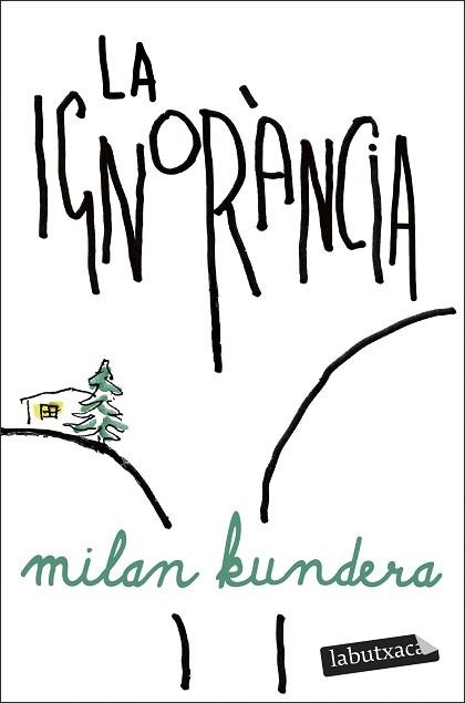 LA IGNORÀNCIA | 9791387802103 | KUNDERA, MILAN | Llibreria Geli - Llibreria Online de Girona - Comprar llibres en català i castellà