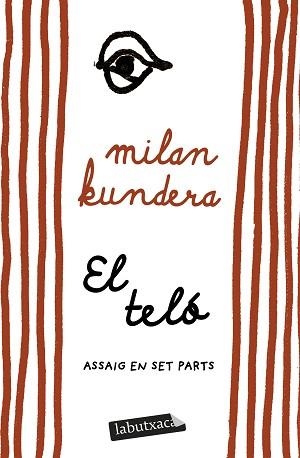 EL TELÓ | 9791387802110 | KUNDERA, MILAN | Libreria Geli - Librería Online de Girona - Comprar libros en catalán y castellano