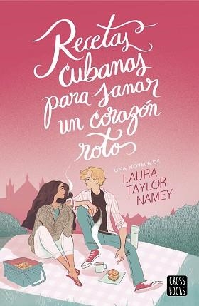 RECETAS CUBANAS PARA SANAR UN CORAZÓN ROTO | 9788408278832 | NAMEY, LAURA | Llibreria Geli - Llibreria Online de Girona - Comprar llibres en català i castellà