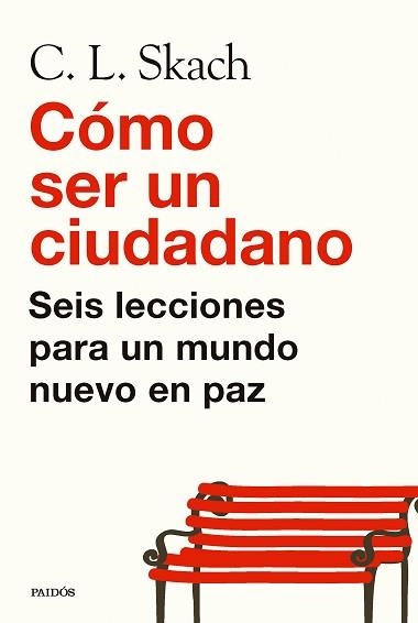 CÓMO SER UN CIUDADANO | 9788449344497 | SKACH, C. L. | Libreria Geli - Librería Online de Girona - Comprar libros en catalán y castellano