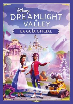 DISNEY DREAMLIGHT VALLEY.LA GUÍA OFICIAL | 9791387526412 | DISNEY | Llibreria Geli - Llibreria Online de Girona - Comprar llibres en català i castellà