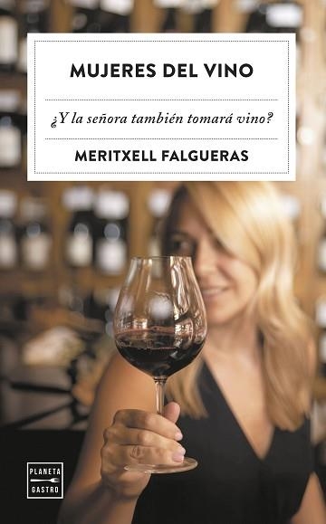 MUJERES DEL VINO | 9788408309611 | FALGUERAS FEBRER, MERITXELL | Libreria Geli - Librería Online de Girona - Comprar libros en catalán y castellano