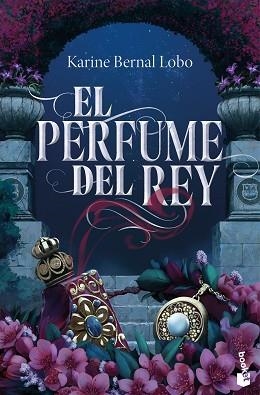 EL PERFUME DEL REY | 9788408309659 | BERNAL LOBO, KARINE | Llibreria Geli - Llibreria Online de Girona - Comprar llibres en català i castellà
