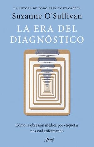 LA ERA DEL DIAGNÓSTICO | 9788434439719 | O' SULLIVAN, SUZANNE | Llibreria Geli - Llibreria Online de Girona - Comprar llibres en català i castellà