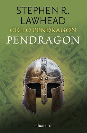 CICLO PENDRAGON Nº 04/06.PENDRAGON | 9788445018989 | LAWHEAD, STEPHEN R. | Llibreria Geli - Llibreria Online de Girona - Comprar llibres en català i castellà