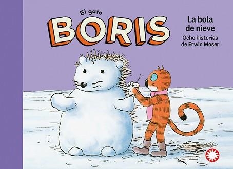 EL GATO BORIS-8.LA BOLA DE NIEVE | 9788410090767 | MOSER, ERWIN | Llibreria Geli - Llibreria Online de Girona - Comprar llibres en català i castellà