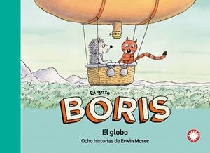 EL GATO BORIS-7.EL GLOBO | 9788410090651 | MOSER, ERWIN | Libreria Geli - Librería Online de Girona - Comprar libros en catalán y castellano