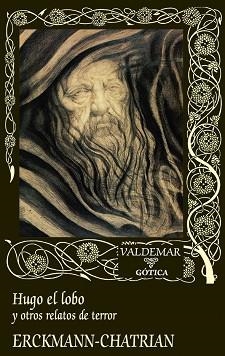 HUGO EL LOBO | 9788477029717 | ERCKMANN-CHATRIAN, ÉMILE ERCKMANN Y ALEXANDRE CHATRIAN | Llibreria Geli - Llibreria Online de Girona - Comprar llibres en català i castellà