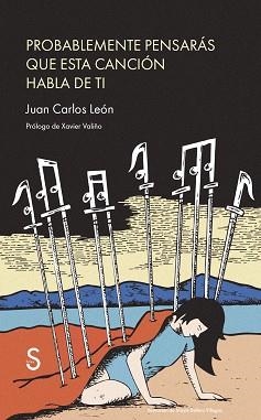 PROBABLEMENTE PENSARÁS QUE ESTA CANCIÓN HABLA DE TI | 9791387694005 | LEÓN, JUAN CARLOS | Libreria Geli - Librería Online de Girona - Comprar libros en catalán y castellano