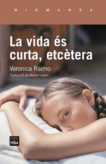 LA VIDA ÉS CURTA,ETCÈTERA | 9791387757182 | RAIMO, VERONICA | Llibreria Geli - Llibreria Online de Girona - Comprar llibres en català i castellà