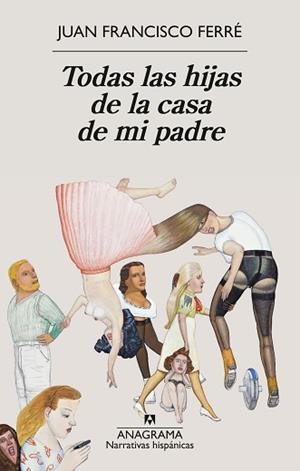 TODAS LAS HIJAS DE LA CASA DE MI PADRE | 9788433947932 | FERRÉ, JUAN FRANCISCO | Llibreria Geli - Llibreria Online de Girona - Comprar llibres en català i castellà