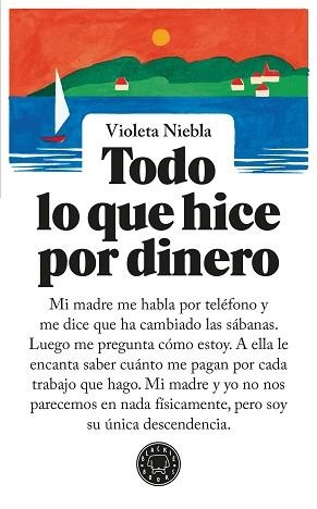 TODO LO QUE HICE POR DINERO | 9791387748067 | NIEBLA, VIOLETA | Llibreria Geli - Llibreria Online de Girona - Comprar llibres en català i castellà