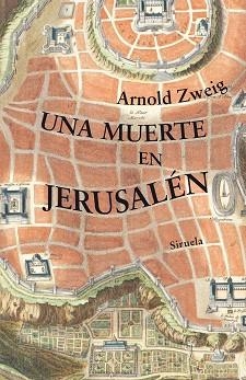 UNA MUERTE EN JERUSALÉN | 9791387688264 | ZWEIG, ARNOLD | Llibreria Geli - Llibreria Online de Girona - Comprar llibres en català i castellà