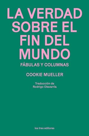 LA VERDAD SOBRE EL FIN DEL MUNDO | 9791399050882 | MUELLER, COOKIE | Llibreria Geli - Llibreria Online de Girona - Comprar llibres en català i castellà