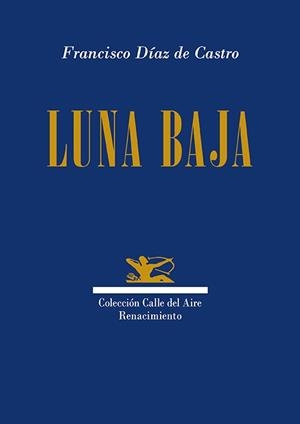 LUNA BAJA | 9791387939205 | DÍAZ DE CASTRO, FRANCISCO | Llibreria Geli - Llibreria Online de Girona - Comprar llibres en català i castellà
