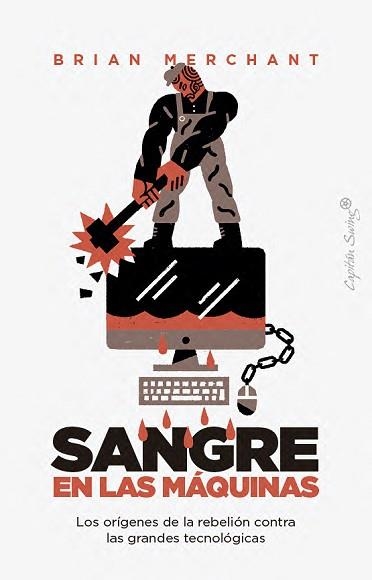 SANGRE EN LAS MÁQUINAS | 9791399039238 | MERCHANT, BRIAN | Llibreria Geli - Llibreria Online de Girona - Comprar llibres en català i castellà