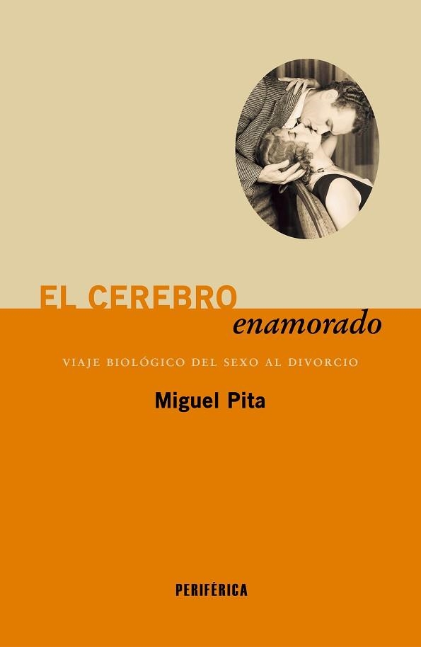 EL CEREBRO ENAMORADO | 9788410171619 | PITA, MIGUEL | Llibreria Geli - Llibreria Online de Girona - Comprar llibres en català i castellà
