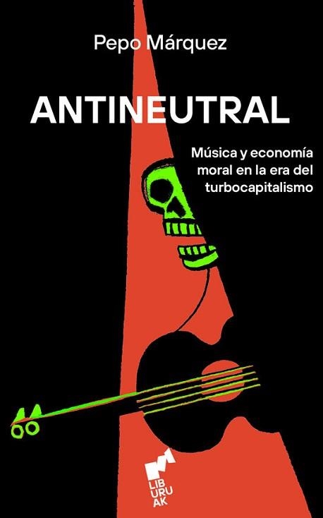 ANTINEUTRAL | 9788419234858 | Libreria Geli - Librería Online de Girona - Comprar libros en catalán y castellano