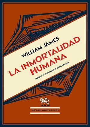LA INMORTALIDAD HUMANA | 9788419877642 | JAMES, WILLIAM | Libreria Geli - Librería Online de Girona - Comprar libros en catalán y castellano