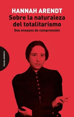 SOBRE LA NATURALEZA DEL TOTALITARISMO | 9788412985764 | ARENDT, HANNAH | Llibreria Geli - Llibreria Online de Girona - Comprar llibres en català i castellà