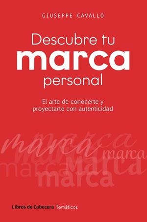 DESCUBRE TU MARCA PERSONAL | 9791399055047 | CAVALLO, GIUSEPPE | Libreria Geli - Librería Online de Girona - Comprar libros en catalán y castellano