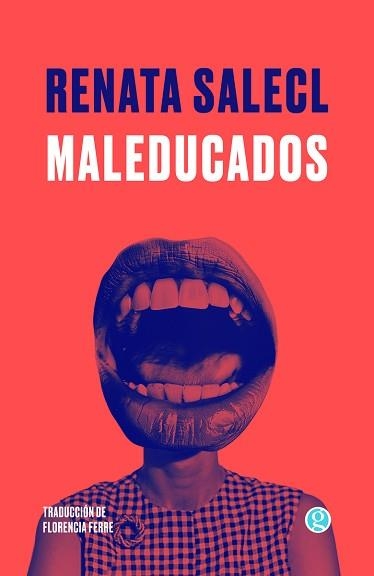 MALEDUCADOS | 9788419990501 | SALECL, RENATA | Llibreria Geli - Llibreria Online de Girona - Comprar llibres en català i castellà