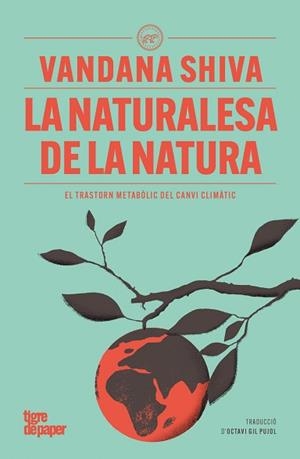 LA NATURALESA DE LA NATURA | 9791387645090 | SHIVA,VANDANA | Llibreria Geli - Llibreria Online de Girona - Comprar llibres en català i castellà