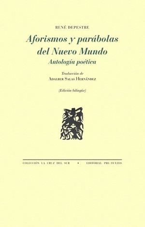 AFORISMOS Y PARÁBOLAS DEL NUEVO MUNDO | 9788410309296 | RENÉ DEPESTRE | Libreria Geli - Librería Online de Girona - Comprar libros en catalán y castellano