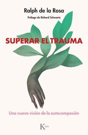 SUPERAR EL TRAUMA | 9788411213943 | DE LA ROSA, RALPH | Libreria Geli - Librería Online de Girona - Comprar libros en catalán y castellano