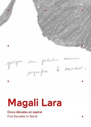 MAGALI LARA.CINCO DÉCADAS EN ESPIRAL / FIVE DECADES IN SPIRAL | 9788410290181 | LARA, MAGALI | Llibreria Geli - Llibreria Online de Girona - Comprar llibres en català i castellà