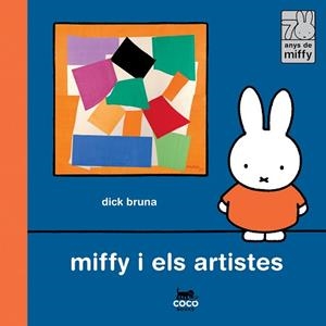 MIFFY I ELS ARTISTES | 9788412792485 | BRUNA, DICK | Llibreria Geli - Llibreria Online de Girona - Comprar llibres en català i castellà