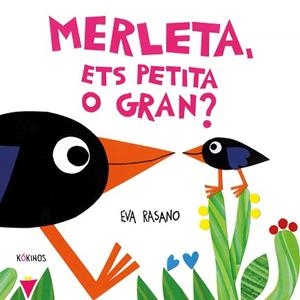 MERLETA,ETS PETITA O GRAN? | 9788419475923 | RASANO, EVA | Libreria Geli - Librería Online de Girona - Comprar libros en catalán y castellano