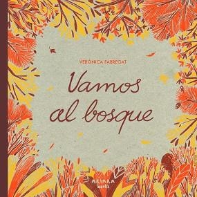 VAMOS AL BOSQUE | 9788418972775 | FABREGAT, VERÓNICA | Llibreria Geli - Llibreria Online de Girona - Comprar llibres en català i castellà