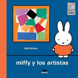 MIFFY Y LOS ARTISTAS | 9788412792478 | BRUNA, DICK | Llibreria Geli - Llibreria Online de Girona - Comprar llibres en català i castellà