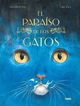 EL PARAÍSO DE LOS GATOS | 9786075841069 | ZOLA,ÉMILE | Libreria Geli - Librería Online de Girona - Comprar libros en catalán y castellano