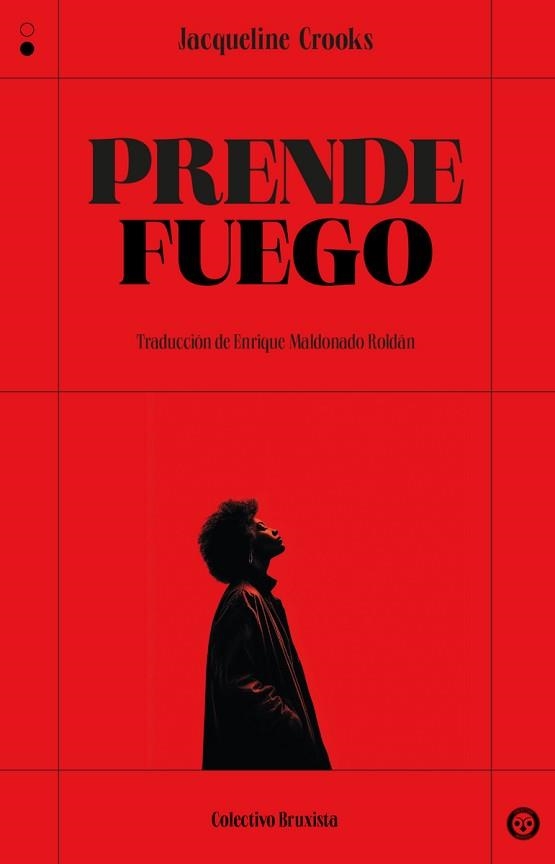 PRENDE FUEGO | 9788412781199 | CROOKS, JACQUELINE | Libreria Geli - Librería Online de Girona - Comprar libros en catalán y castellano