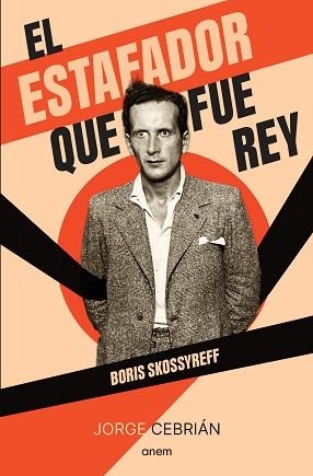 EL ESTAFADOR QUE FUE REY | 9788418865565 | CEBRIÁN, JORGE | Libreria Geli - Librería Online de Girona - Comprar libros en catalán y castellano
