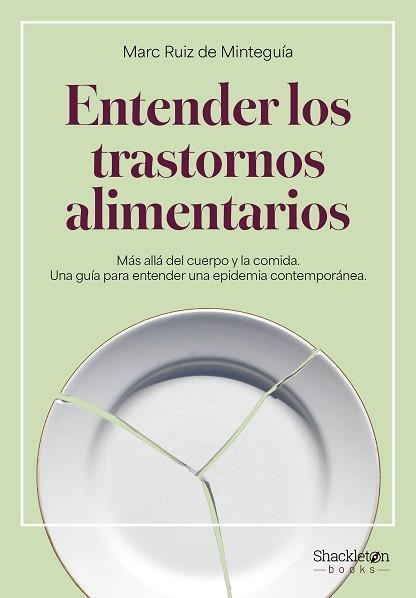ENTENDER LOS TRASTORNOS ALIMENTARIOS | 9788413616186 | RUIZ DE MINTEGUÍA, MARC | Libreria Geli - Librería Online de Girona - Comprar libros en catalán y castellano