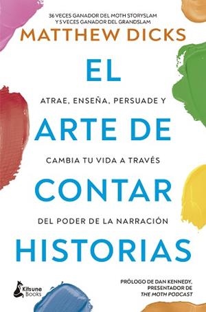 EL ARTE DE CONTAR HISTORIAS | 9788410164369 | DICKS, MATTHEW | Llibreria Geli - Llibreria Online de Girona - Comprar llibres en català i castellà