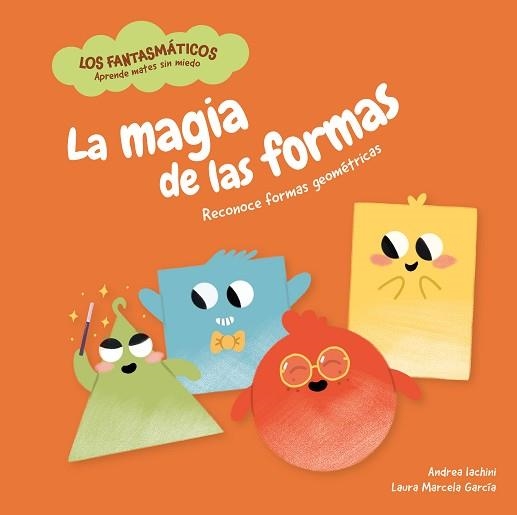 LA MAGIA DE LAS FORMAS | 9788413615400 | IACHINI, ANDEA | Llibreria Geli - Llibreria Online de Girona - Comprar llibres en català i castellà