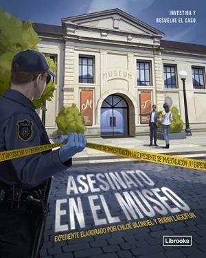 EXPEDIENTE DE INVESTIGACIÓN.ASESINATO EN EL MUSEO | 9788412981445 | BONDEL, CHLOÉ | Libreria Geli - Librería Online de Girona - Comprar libros en catalán y castellano