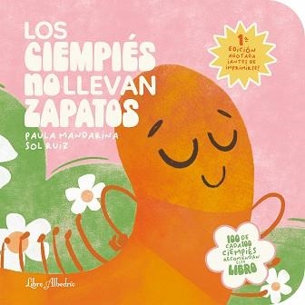 LOS CIEMPIÉS NO LLEVAN ZAPATOS | 9788412992328 | MANDARINA, PAULA | Libreria Geli - Librería Online de Girona - Comprar libros en catalán y castellano