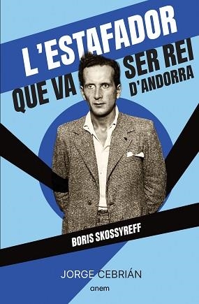 L'ESTAFADOR QUE VA SER REI D'ANDORRA | 9788418865572 | CEBRIÁN, JORGE | Libreria Geli - Librería Online de Girona - Comprar libros en catalán y castellano