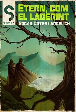 ETERN,COM EL LABERINT | 9788419415462 | COTES I ARGELICH, EDGAR | Llibreria Geli - Llibreria Online de Girona - Comprar llibres en català i castellà